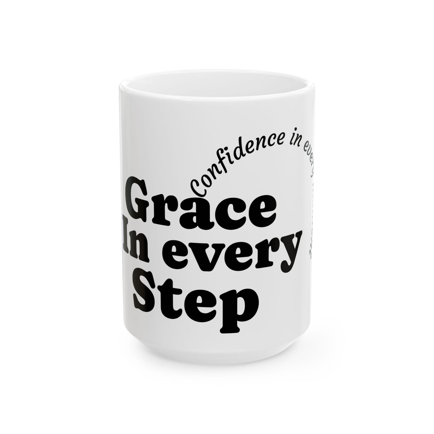 Grace in Every Step, Confidence Coffee Cup