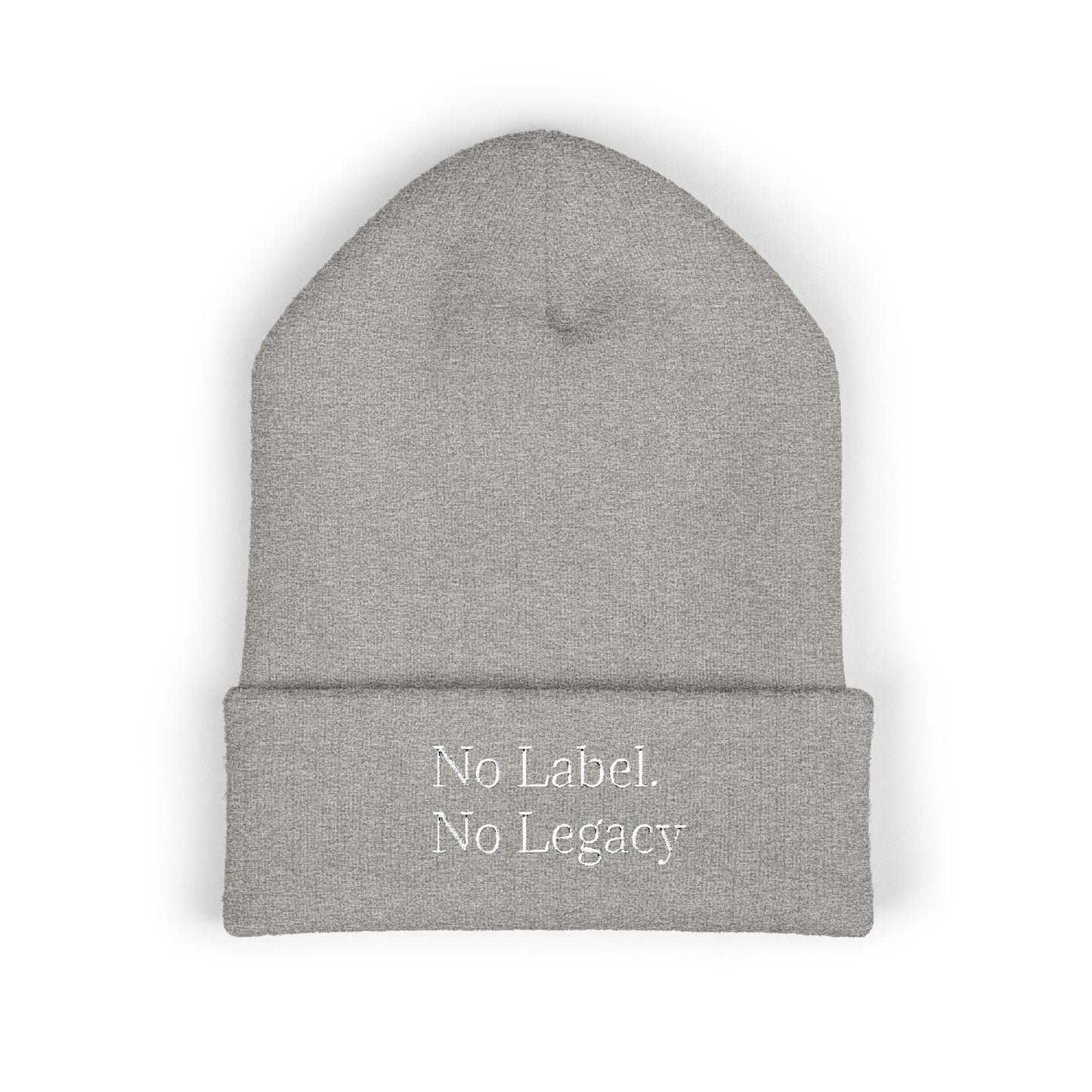 🖤 No Label. No Legacy – Cuffed Beanie Minimal words. Maximum energy.