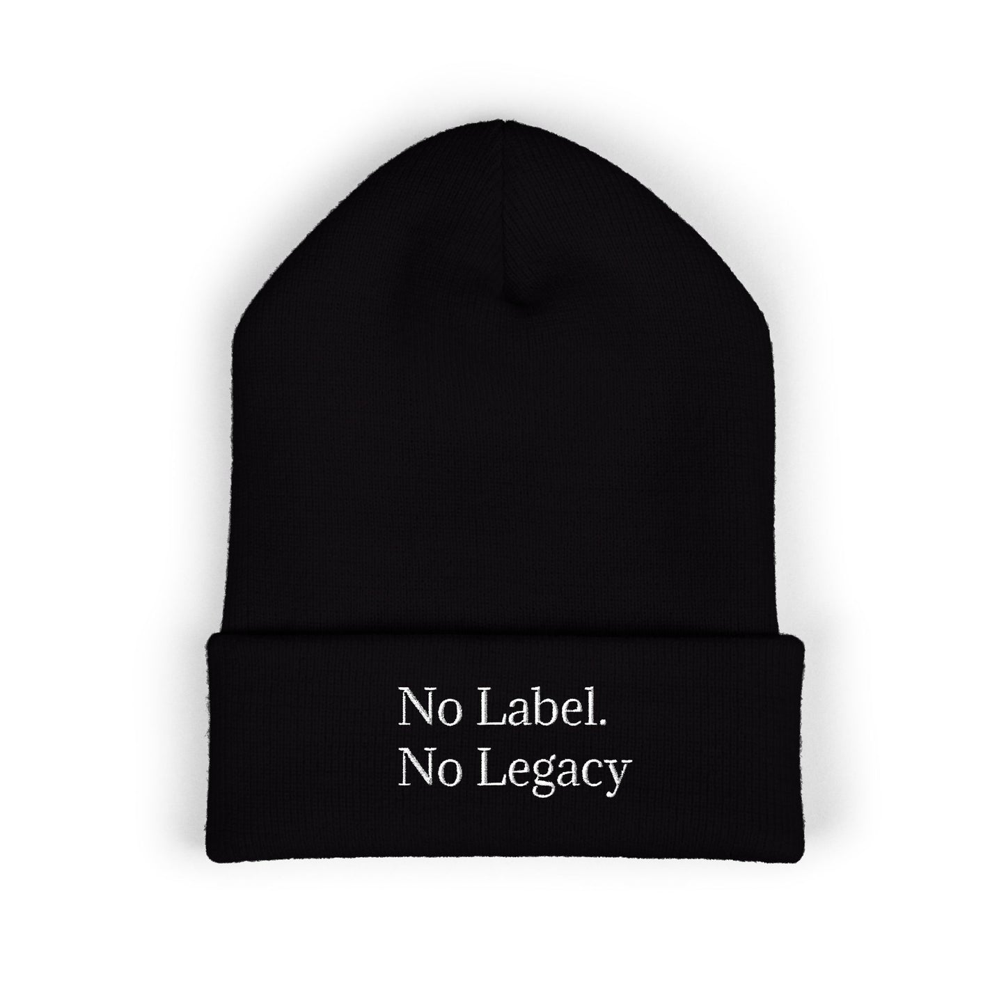 🖤 No Label. No Legacy – Cuffed Beanie Minimal words. Maximum energy.