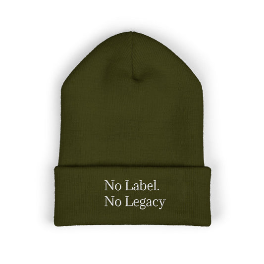🖤 No Label. No Legacy – Cuffed Beanie Minimal words. Maximum energy.