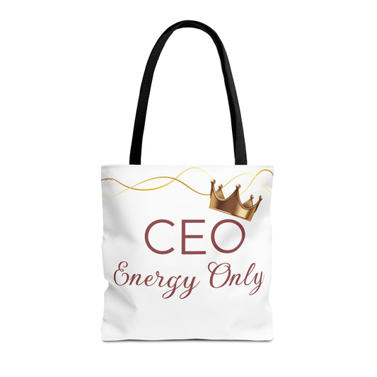 “CEO Energy Only!” Tote – Chic & Charmed Collection™
