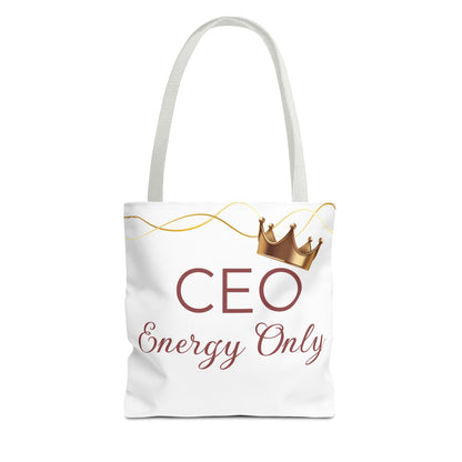 “CEO Energy Only!” Tote – Chic & Charmed Collection™