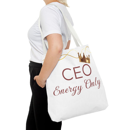 “CEO Energy Only!” Tote – Chic & Charmed Collection™