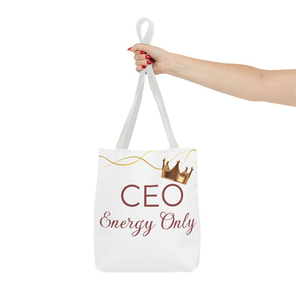 “CEO Energy Only!” Tote – Chic & Charmed Collection™