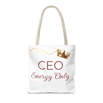 “CEO Energy Only!” Tote – Chic & Charmed Collection™