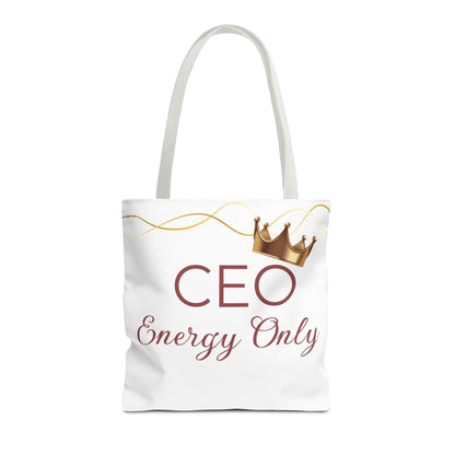 “CEO Energy Only!” Tote – Chic & Charmed Collection™