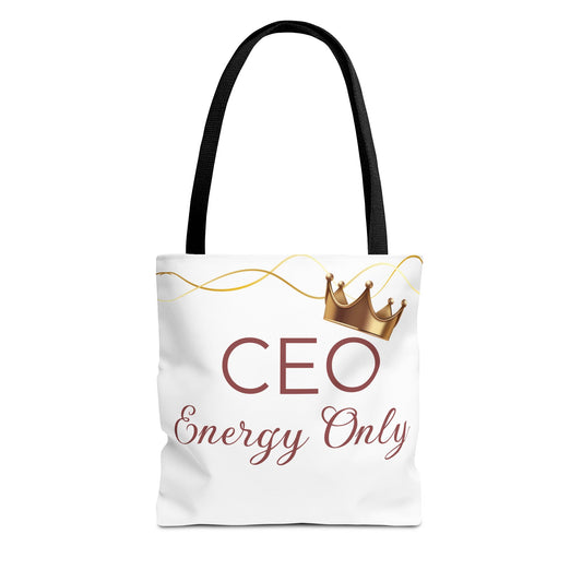 “CEO Energy Only!” Tote – Chic & Charmed Collection™