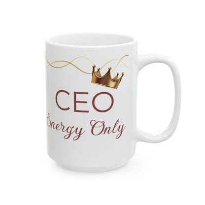 “CEO Energy Only” Mug – Chic & Charmed Collection™
