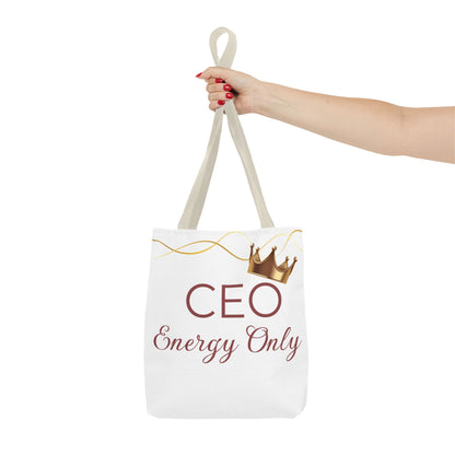 “CEO Energy Only!” Tote – Chic & Charmed Collection™