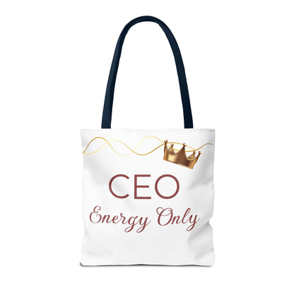 “CEO Energy Only!” Tote – Chic & Charmed Collection™