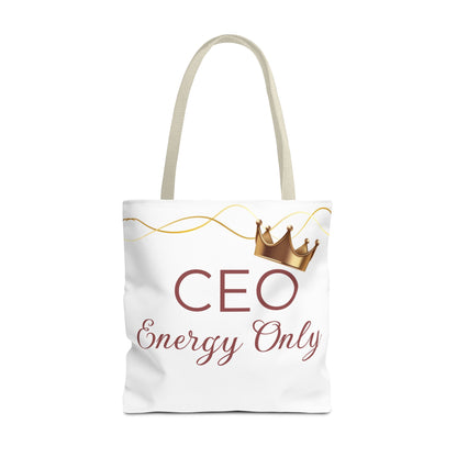 “CEO Energy Only!” Tote – Chic & Charmed Collection™