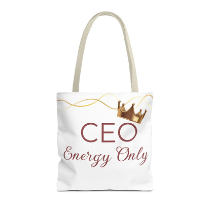 “CEO Energy Only!” Tote – Chic & Charmed Collection™