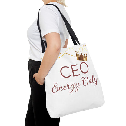 “CEO Energy Only!” Tote – Chic & Charmed Collection™
