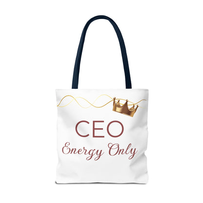 “CEO Energy Only!” Tote – Chic & Charmed Collection™