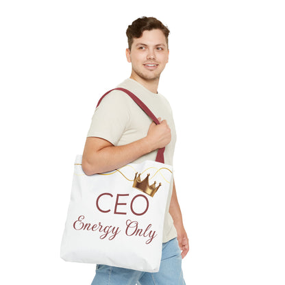 “CEO Energy Only!” Tote – Chic & Charmed Collection™
